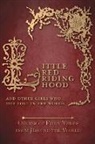 Amelia Carruthers, Various - Little Red Riding Hood - And Other Girls Who Got Lost in the Woods (Origins of Fairy Tales from Around the World)