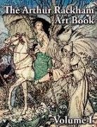 Pook Press, Arthur Rackham, Arthur Rackham, Samuel Bigland - The Arthur Rackham Art Book - Volume I