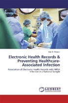 Eric S Weaver, Eric S. Weaver - Electronic Health Records & Preventing Healthcare-Associated Infection