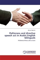 Ahmad Atawneh - Politeness and directive speech act in Arabic English bilinguals
