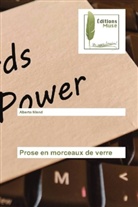 Alberto Nlend - Prose en morceaux de verre