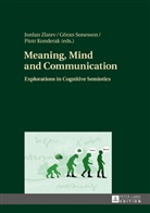 Piotr Konderak, Göran Sonesson, Jordan Zlatev, Piotr Konderak, Göran Sonesson, Jordan Zlatev - Meaning, Mind and Communication