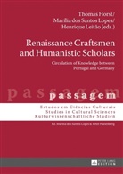 Marilia dos Santos Lopes, Thomas Horst, Henrique Leitao, Marília dos Santos Lopes, Thomas Horst, Henrique Leitao... - Renaissance Craftsmen and Humanistic Scholars