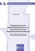 Jochen Plikat - Fremdsprachliche Diskursbewusstheit als Zielkonstrukt des Fremdsprachenunterrichts