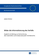 Jakob Ordner - Wider die Informalisierung des Verfalls
