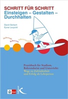 Davi Gerlach, David Gerlach, Eynar Leupold - Schritt für Schritt: Einsteigen - Gestalten - Durchhalten