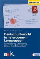 Tilman vo Brand, Tilman von Brand, Florian Brandl - Deutschunterricht in heterogenen Lerngruppen