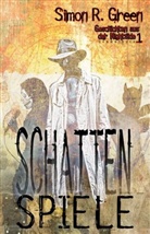 Simon R Green, Simon R. Green - Schattenspiele