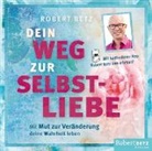 Robert Betz, Robert Betz, Sabrina Gosselck-White - Dein Weg zur Selbstliebe - Hörbuch, Audio-CD, Audio-CD (Audio book)
