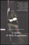 Minka Pradelski - L'eredità di Bella Kugelmann