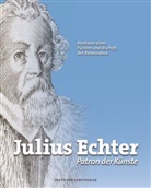 Damian Dombrowski, Marku Maier, Markus Maier, Fabian Müller - Julius Echter. Patron der Künste