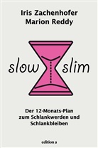 Marion Reddy, Marion (Dr.) Reddy, Iri Zachenhofer, Iris Zachenhofer, Iris (Dr. Zachenhofer - Slow Slim