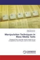 Aygul Mansurova, Guzel Mansurova - Manipulation Techniques in Mass Media Texts