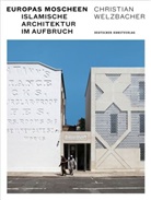 Christian Welzbacher - Europas Moscheen