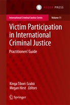 Hirst, Hirst, Megan Hirst, Kinga Tibori-Szabo, King Tibori-Szabó, Kinga Tibori-Szabó - Victim Participation in International Criminal Justice