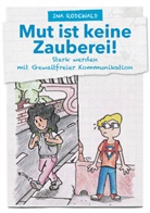 Ina Rodewald, Julius Simon - Mut ist keine Zauberei!