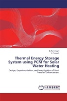 Kanimozhi, B Kanimozhi, B. Kanimozhi, V Pranesh, V. Pranesh - Thermal Energy Storage System using PCM for Solar Water Heating