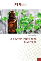 Emmanuelle Diot - La phytothérapie dans l'ayurveda