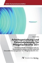 Monika Wyss - Arbeitsgestaltung und Personalplanung für Pflegefachkräfte 50+