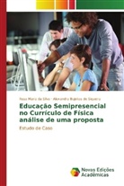 Rosa Maria da Silva, Alexandra Bujokas de Siqueira - Educação Semipresencial no Currículo de Física análise de uma proposta