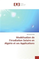 Mohamed Salmi - Modélisation de l'Irradiation Solaire en Algérie et ses Applications