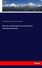 Du de Chaulnes, Duc de Chaulnes, Johann Samuel Halle - Neue Art, mathematische und astronomische Instrumente abzuteilen