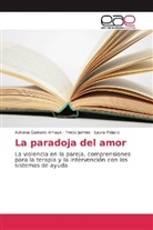 Adrian Galeano Amaya, Adriana Galeano Amaya, Fred Jaimes, Fredy Jaimes, Laur Palacio, Laura Palacio - La paradoja del amor