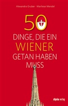 Alexandr Gruber, Alexandra Gruber, Marliese Mendel - 50 Dinge, die ein Wiener getan haben muss