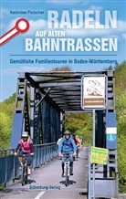 Korbinian Fleischer - Radeln auf alten Bahntrassen