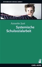 Annette Just - Systemische Schulsozialarbeit