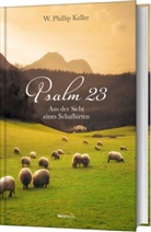 W Phillip Keller, W. Phillip Keller, Keller  W. Phillip - Psalm 23