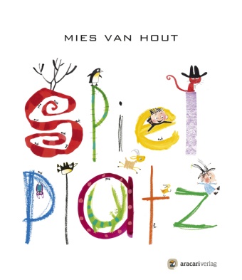 Mies van Hout, Mies van Hout, Mies van Hout, Mies van Hout - Spielplatz