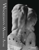 E. Décultot, Elisabeth Décultot, M. Dönike, Marti Dönike, Martin Dönike, Wolfgang Holler... - Winckelmann. Moderne Antike
