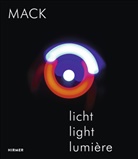Helmut Friedel, Heinz-Norbert Jocks, Hein Mack, Heinz Mack, Helmu Friedel, Helmut Friedel - Mack. Licht / Light / Lumière