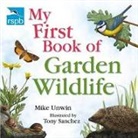 Mike Unwin, Unwin Mike - Rspb My First Book of Garden Wildlife