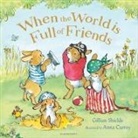 Gillian Shields, Anna Currey - When the World is Full of Friends