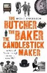 Roger Hutchinson - The Butcher, the Baker, the Candlestick-Maker