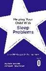 Michael Gradisar, Rachel Hiller, Peter Cooper, Prof Peter Cooper, Polly Waite - Helping Your Child with Sleep Problems