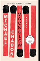 Michael Chabon - Moonglow