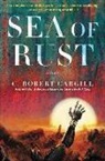 C Robert Cargill, C. Robert Cargill - Sea of Rust