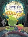 Kevan Atteberry, Kevan Atteberry - I Love You More Than the Smell of Swamp Gas