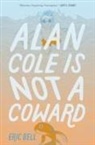 Eric Bell - Alan Cole Is Not a Coward