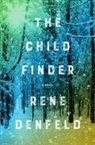 Rene Denfeld - The Child Finder