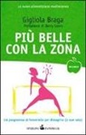 Gigliola Braga - Più belle con la Zona