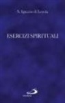 Ignazio Di Loyola (Sant') - Esercizi spirituali