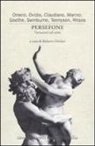 R. Deidier - Persefone. Variazioni sul mito