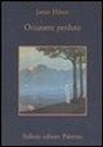 James Hilton - Orizzonte perduto