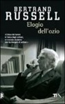 Bertrand Russell - Elogio dell'ozio