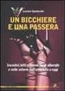 Luciano Spadanuda - Un bicchiere e una passera. Incontri, letti e donne negli alberghi e nelle osterie dall'antichità a oggi