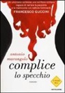 Antonio Marangolo - Complice lo specchio